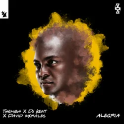 THEMBA & DJ Kent & David Morales - Alegria THEMBA & DJ Kent & David Morales - Alegria