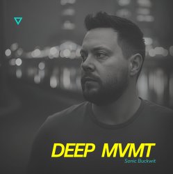 Sonic Buckwit - DEEP MVMT Sonic Buckwit - DEEP MVMT