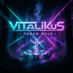 ViTaLiKuS - Pagan Rave ViTaLiKuS - Pagan Rave
