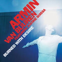 Armin van Buuren feat. Justine Suissa - Burned With Desire (Radio Edit) Armin van Buuren feat. Justine Suissa - Burned With Desire (Radio Edit)