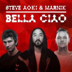 Steve Aoki & Marnik - Bella Ciao (Money Heist) Steve Aoki & Marnik - Bella Ciao (Money Heist)