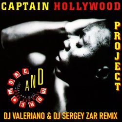 Captain Hollywood Project - More And More (Recall) (Dj ValeRiano & Dj Sergey Zar Old Remix 2014) Captain Hollywood Project - More And More (Recall) (Dj ValeRiano & Dj Sergey Zar Old Remix 2014)