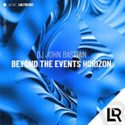 Cover DJ John Bastian - Beyond The Events Horizon (Radio Edit)