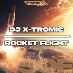 Cover DJ X-Tromic - Rocket Flight (Radio Mix)