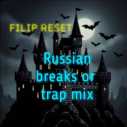 Обкладинка Filip Reset - Russian breaks or trap mix
