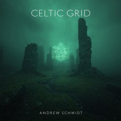 Обкладинка Andrew Schmidt - Celtic Grid (Part V The Myst) [Tribal Tech Mix]