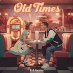 Dj Calma - Old Times (Original Mix) Dj Calma - Old Times (Original Mix)