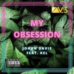 Cover Johan Davis feat. KEL - My Obsession