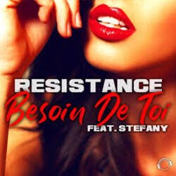 Cover Resistance, Stefany - Besoin De Toi (Extended Mix)
