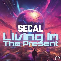 Cover SECAL - Living In The Present (Extended Mix)