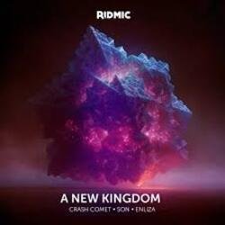 Crash Comet, SON & Enliza - A New Kingdom Crash Comet, SON & Enliza - A New Kingdom