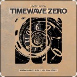 Ummet Ozcan - TimeWave Zero (Mark Sherry, Bill Neilson Extended Remix) Ummet Ozcan - TimeWave Zero (Mark Sherry, Bill Neilson Extended Remix)