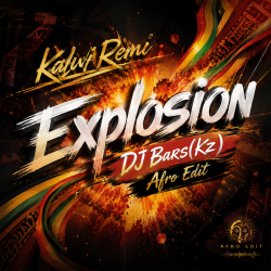 Kalwi & Remi - Explosion (DJ Bars(Kz) Afro Edit) Kalwi & Remi - Explosion (DJ Bars(Kz) Afro Edit)