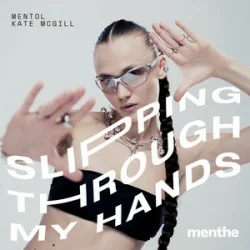 Обкладинка Mentol & Kate McGill - Slipping Through My Hands