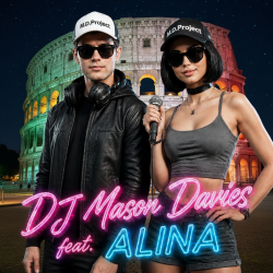 DJ Mason Davies feat.ALINA - La Sua Bellezza
