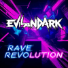 Обкладинка EvilanDark - Rave Revolution EvilanDark - Rave Revolution