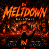 Обкладинка DJ.kwaki - Meltdown DJ.kwaki - Meltdown