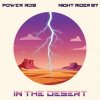 Обкладинка Power Rob & Night Rider 87 - In The Desert Power Rob & Night Rider 87 - In The Desert