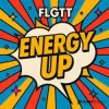 Обкладинка FLGTT - Energy Up FLGTT - Energy Up