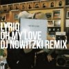 Обкладинка LYRIQ - OH MY LOVE (DJ NOWITZKI REMIX) LYRIQ - OH MY LOVE (DJ NOWITZKI REMIX)