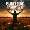 Обкладинка Planet Funk & DJ Nowitzki - Chase the Sun Planet Funk & DJ Nowitzki - Chase the Sun