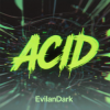 Cover EvilanDark - Acid EvilanDark - Acid