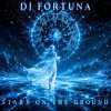 Обкладинка DJ FORTUNA - Title Stars on the Ground DJ FORTUNA - Title Stars on the Ground