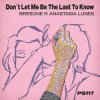 Bresone?Anastasia Lunes - Don�t Let Me Be the Last to Know