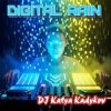 Cover DJ Katya Kadykov - Digital rain DJ Katya Kadykov - Digital rain