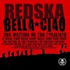Обкладинка Redska - Bella Ciao Redska - Bella Ciao