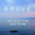 Обкладинка Brave - I Just Called To Say I Love You