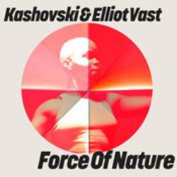  Kashovski, Elliot Vast - Force Of Nature (Extended Mix)