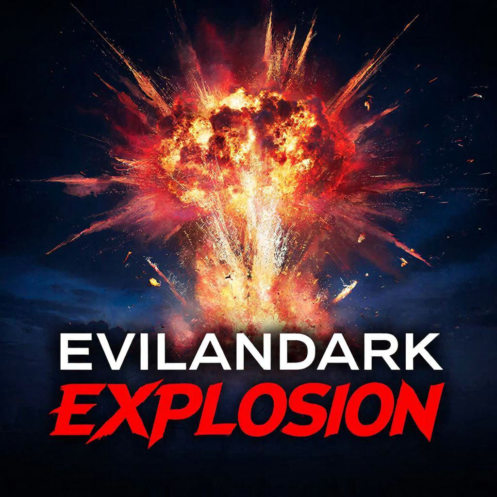  EvilanDark - Explosion