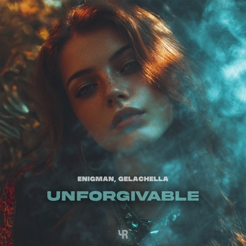  ENIGMAN, GELACHELLA - Unforgivable