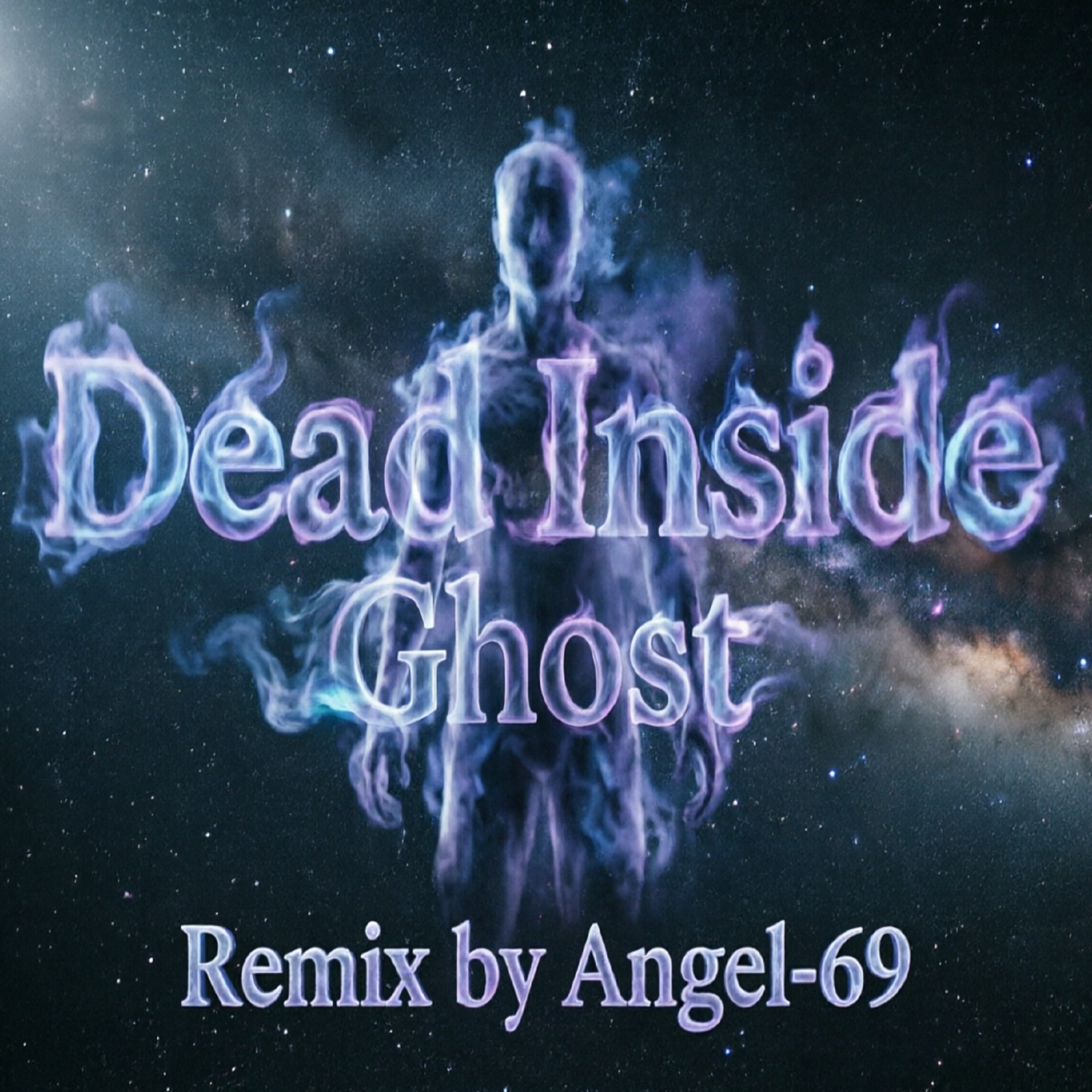  Dead Inside & Angel-69 - Dead Inside - Ghost (Remix by Angel-69)