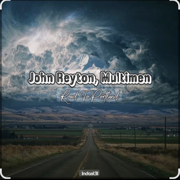  John Reyton & Multimen - Road to Portland