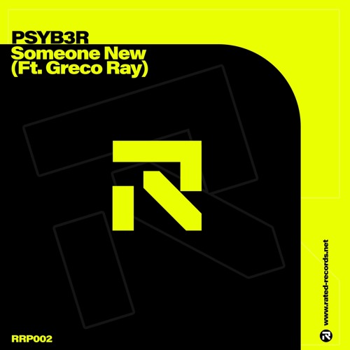  PSYB3R feat. Greco Ray - Someone New (Extended Mix)