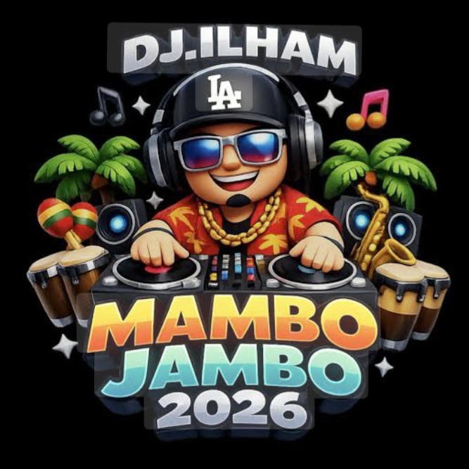  DJ.ILHAM - Mambo Jambo 2026