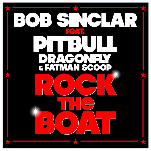  Bob Sinclar ft. Pitbull & DragonFly & Fatman Scoop - Rock The Boat (DJ Nejtrino & DJ Stranger Remix)