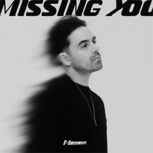  Monoir - Missing you