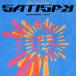  Calvin Harris & Jazzy - Satisfy (James Poole Remix)