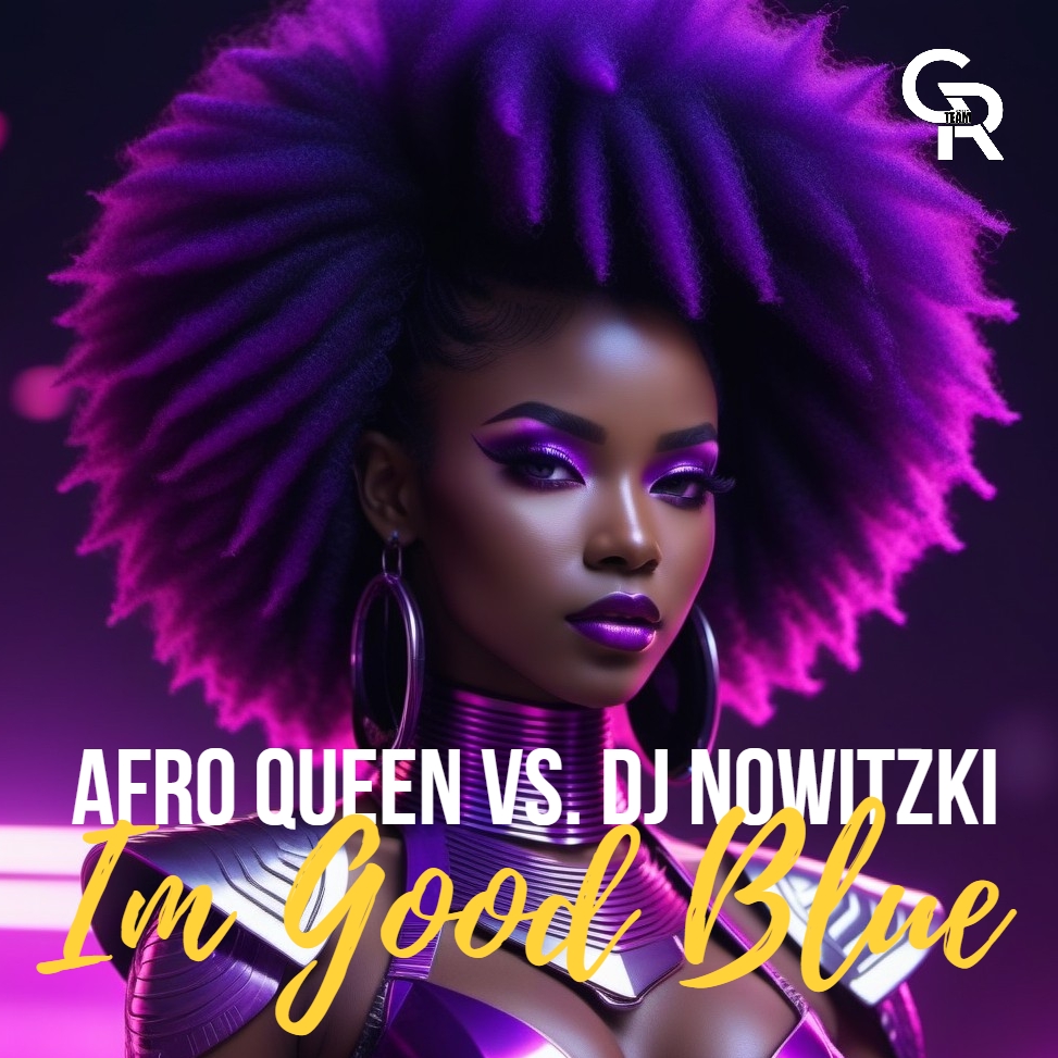 Afro Queen vs. DJ Nowitzki - Im Good Blue
