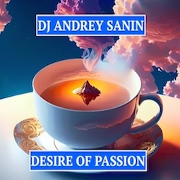  DJ ANDREY SANIN - DESIRE OF PASSION