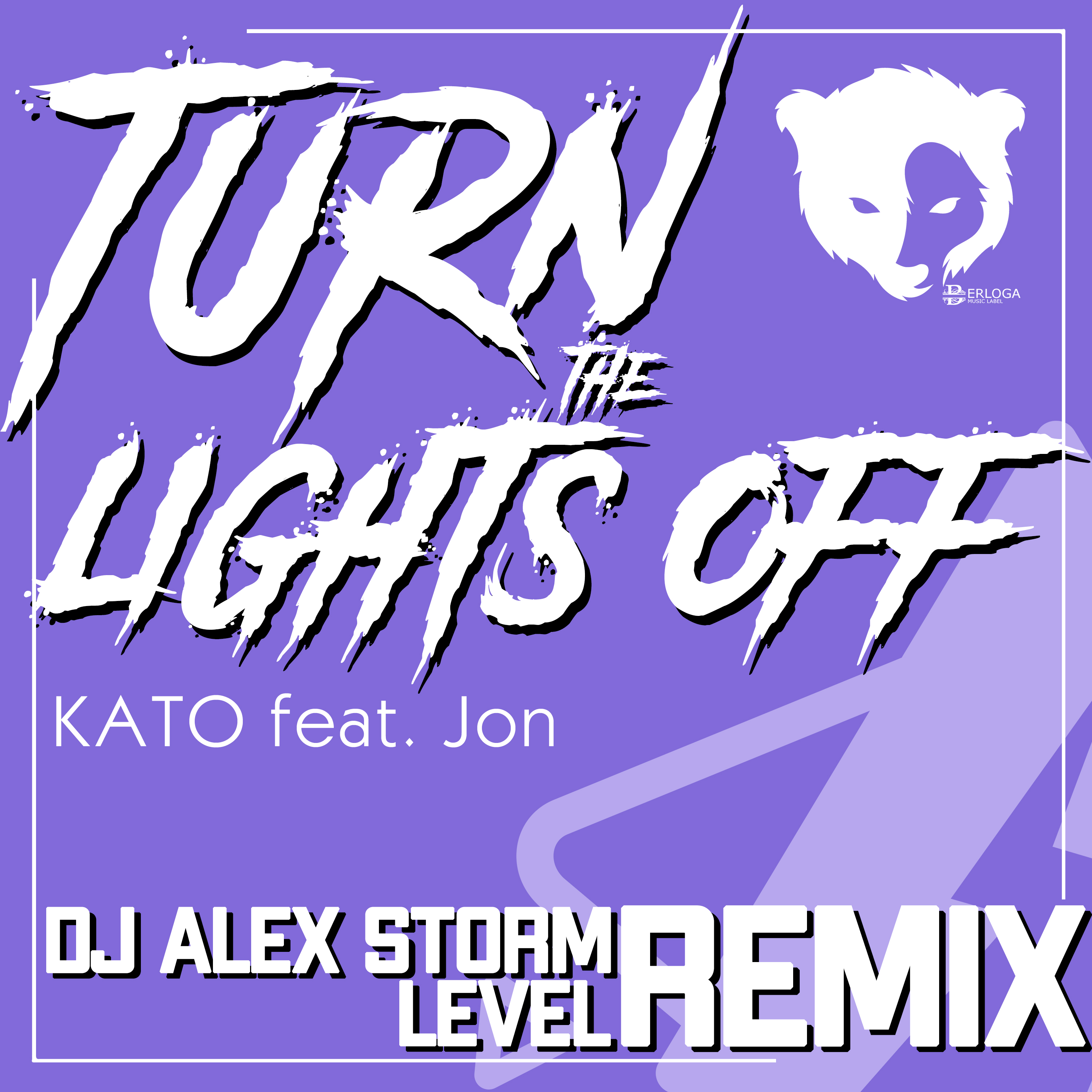  KATO feat. Jon - Turn the lights off (DJ Alex Storm & Level Remix)