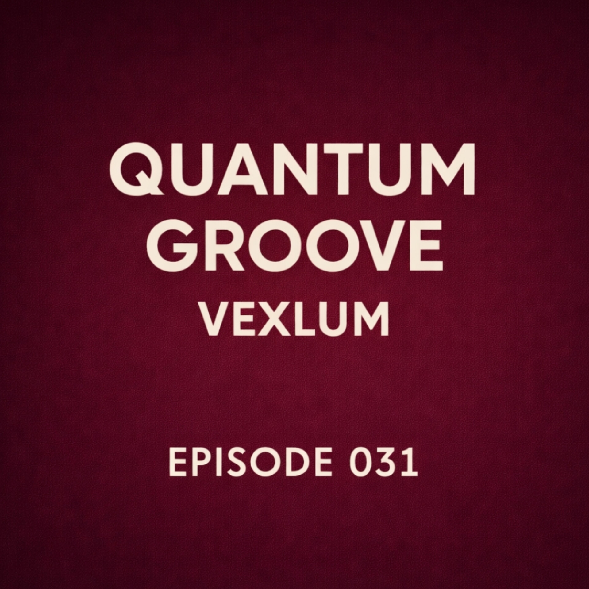 Vexlum - Quantum Groove 031