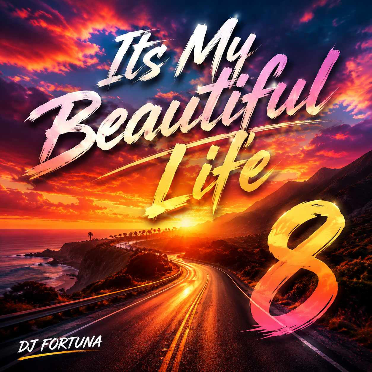  DJ FORTUNA - Its My Beautiful Life 8