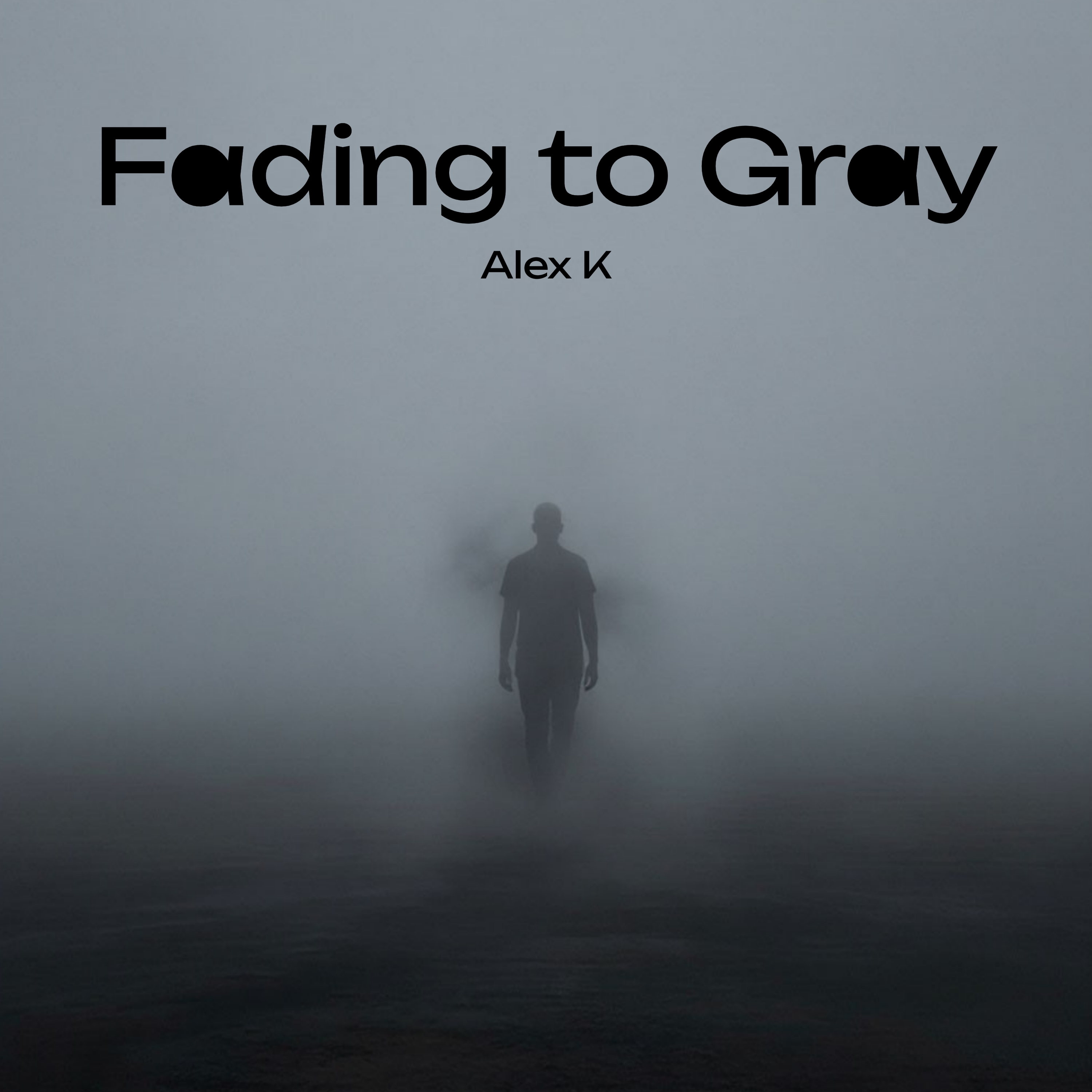  Alex K - Fading to Gray