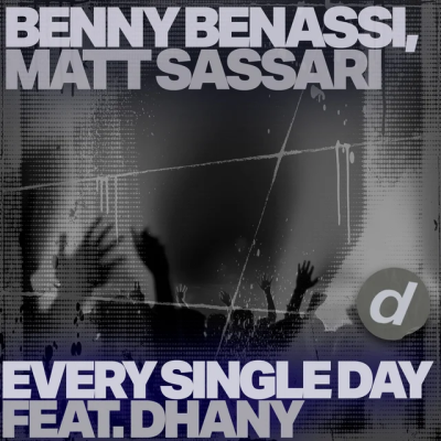  Benny Benassi & Matt Sassari - Every Single Day (feat. Dhany)