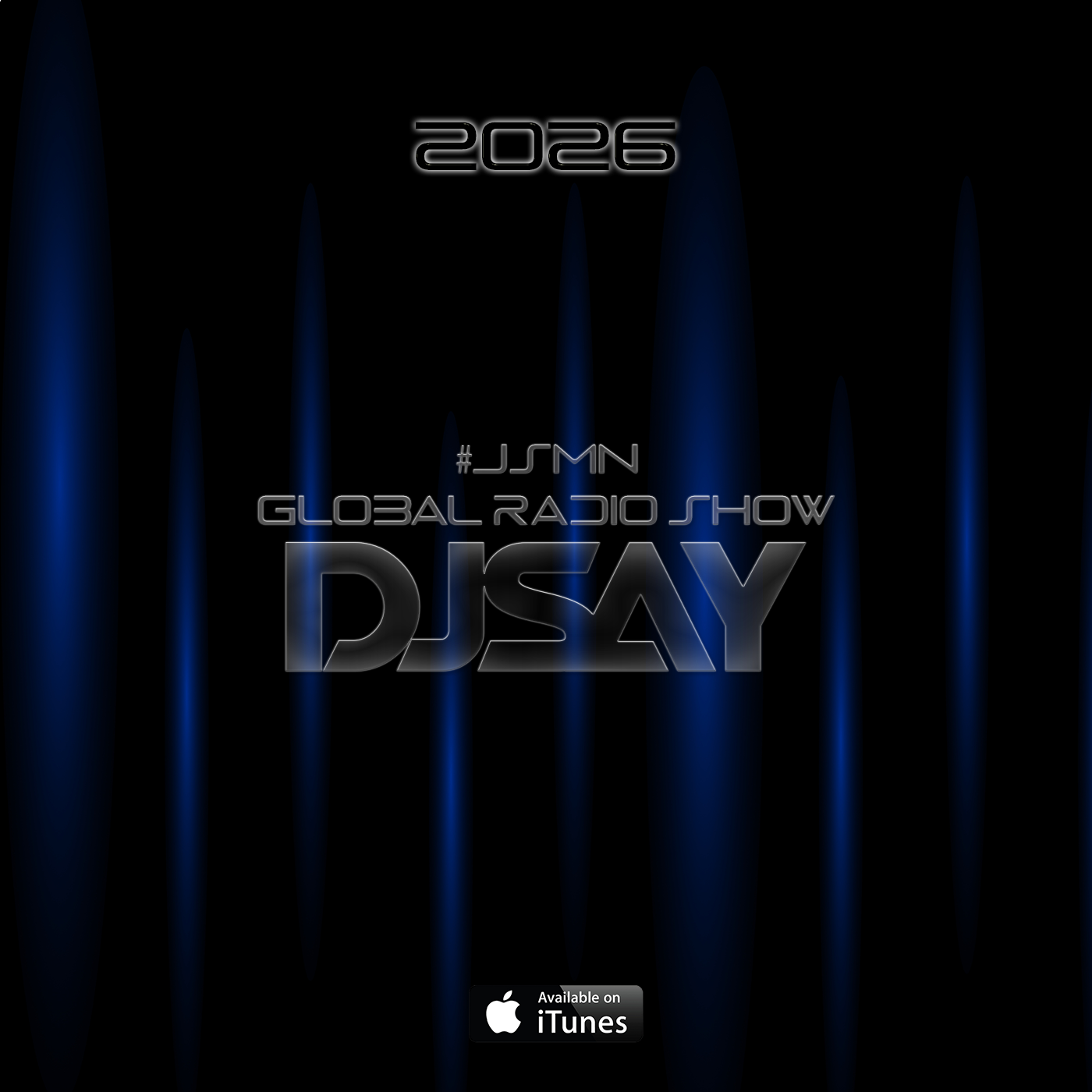  DJ SAY - #JSMN GLOBAL RADIO SHOW #147