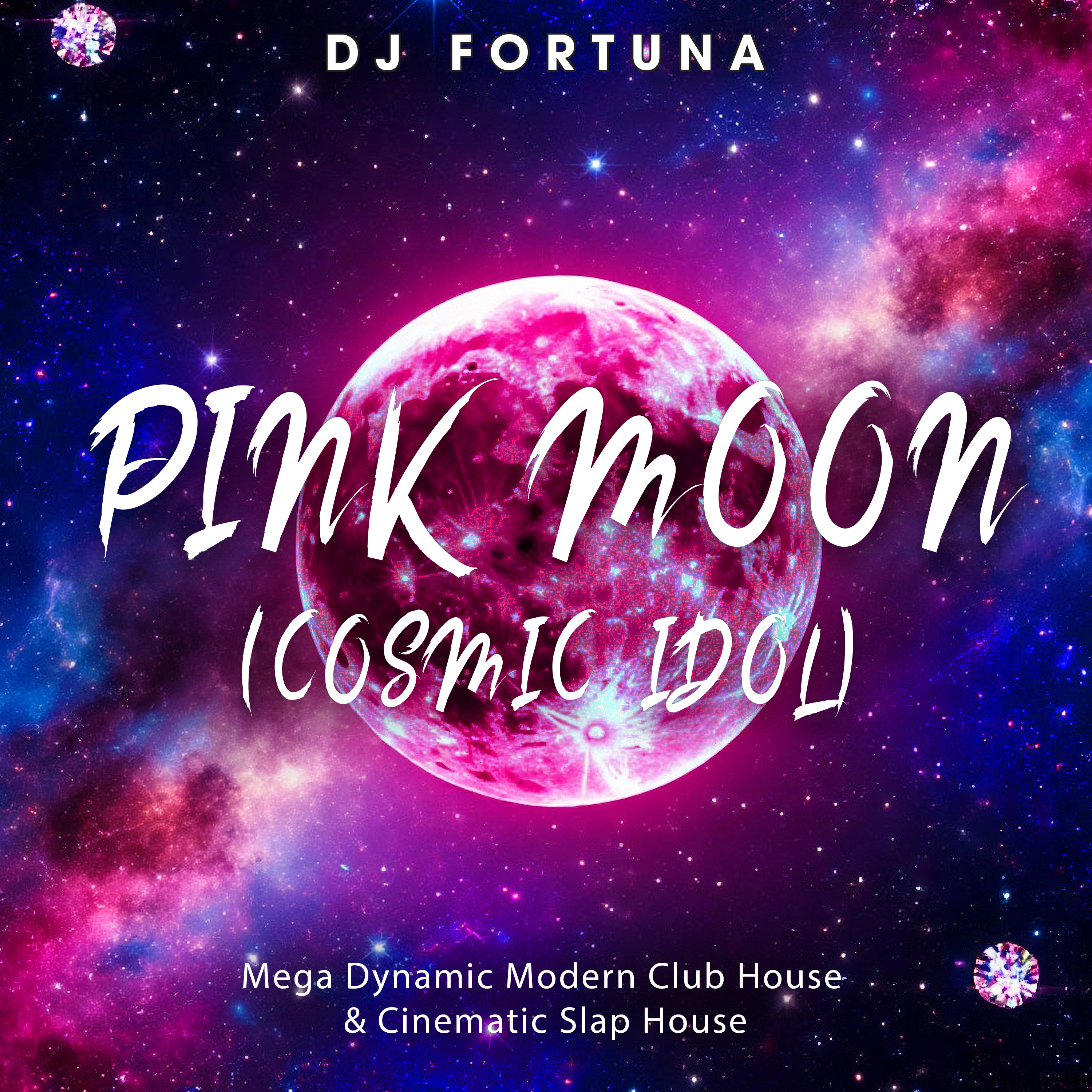  DJ FORTUNA - PINK MOON (COSMIC IDOL)